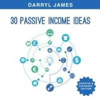 30_Passive_Income_Ideas__How_to_Take_Charge_of_Your_Life_and_Build_Your_Residual_Income_Portfolio